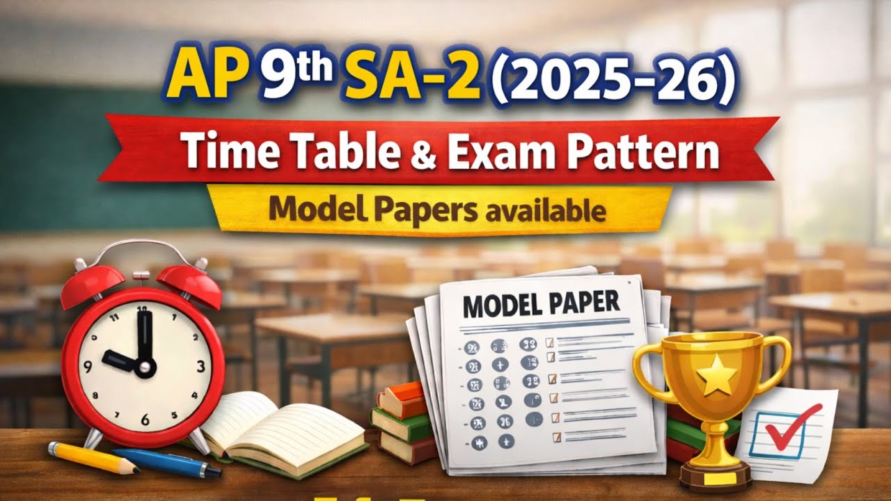 AP 9th SA-2 (2025-26) | Time Table & Exam Pattern | Model Papers Available