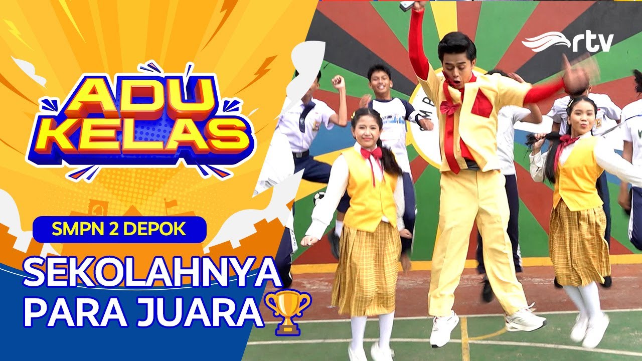 SMPN 2 DEPOK SEKOLAHNYA PARA JUARA🏆 | ADU KELAS RTV