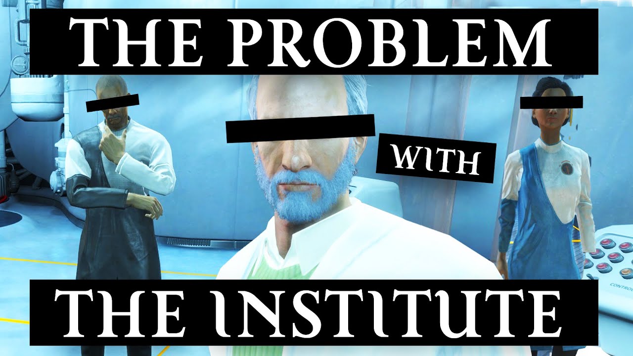 The Problem with the Institute - Fallout 4 Analysis
