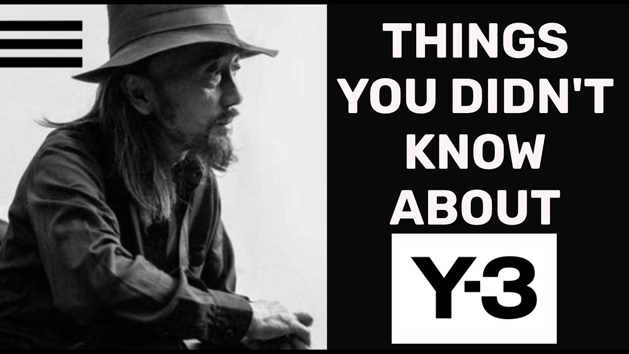 5 Things you didn't know about Y-3 | Yohji Yamamoto x Adidas | 5 facts about Adidas Y-3