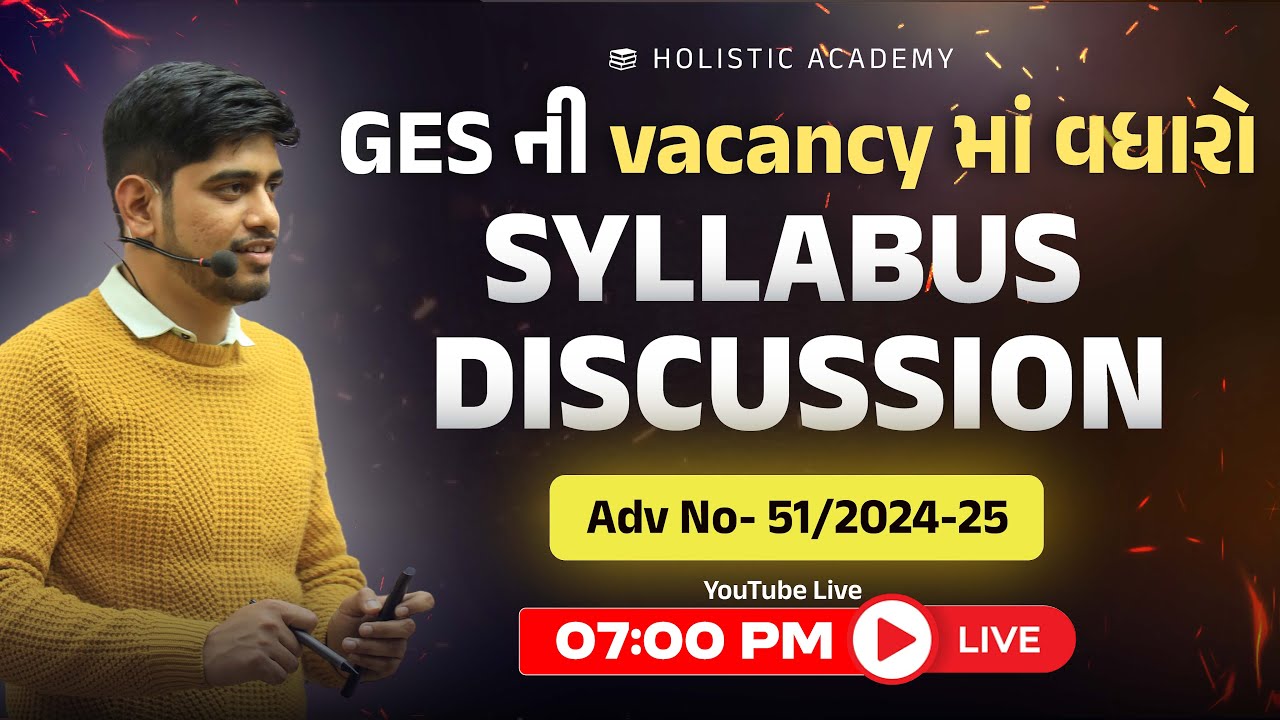 GES ની vacancy માં વધારો | Syllabus Discussion | Adv No- 51/2024-25 | GPSC Civil Engineering
