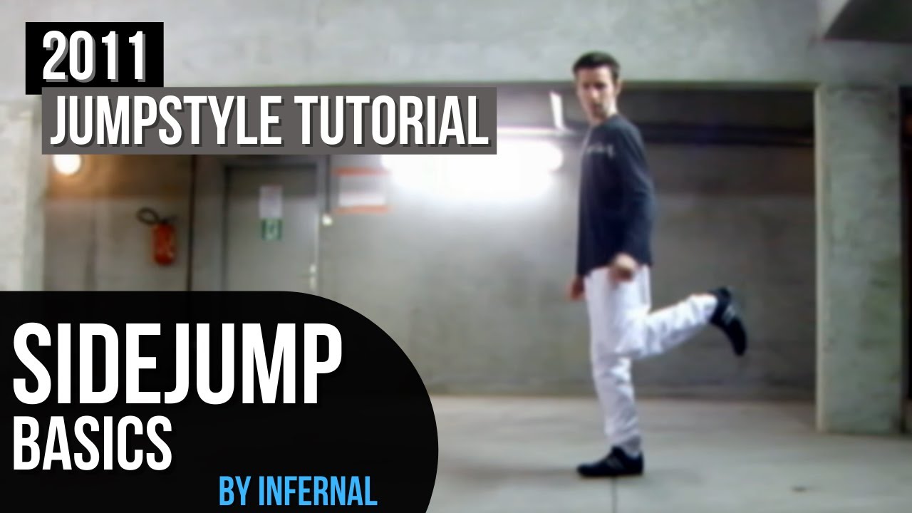 (2011) JUMPSTYLE / SIDEJUMP BASICS TUTORIAL | Official [HD]