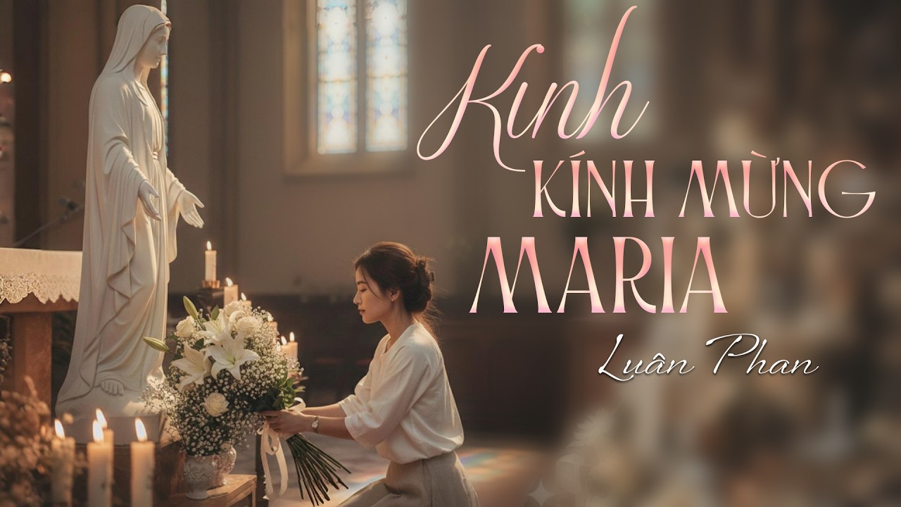 Nhạc Thánh Ca KINH KÍNH MỪNG  MARIA