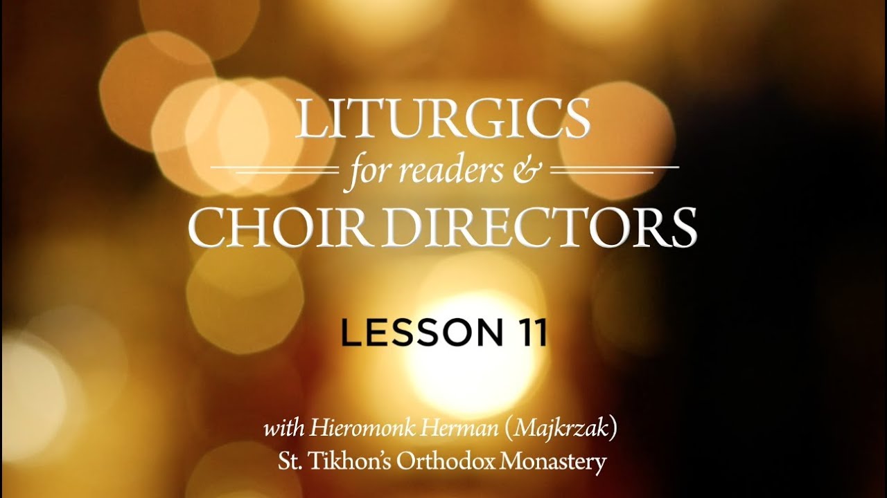 Orthodox Liturgics Pt. 11: The Lenten Order of Services