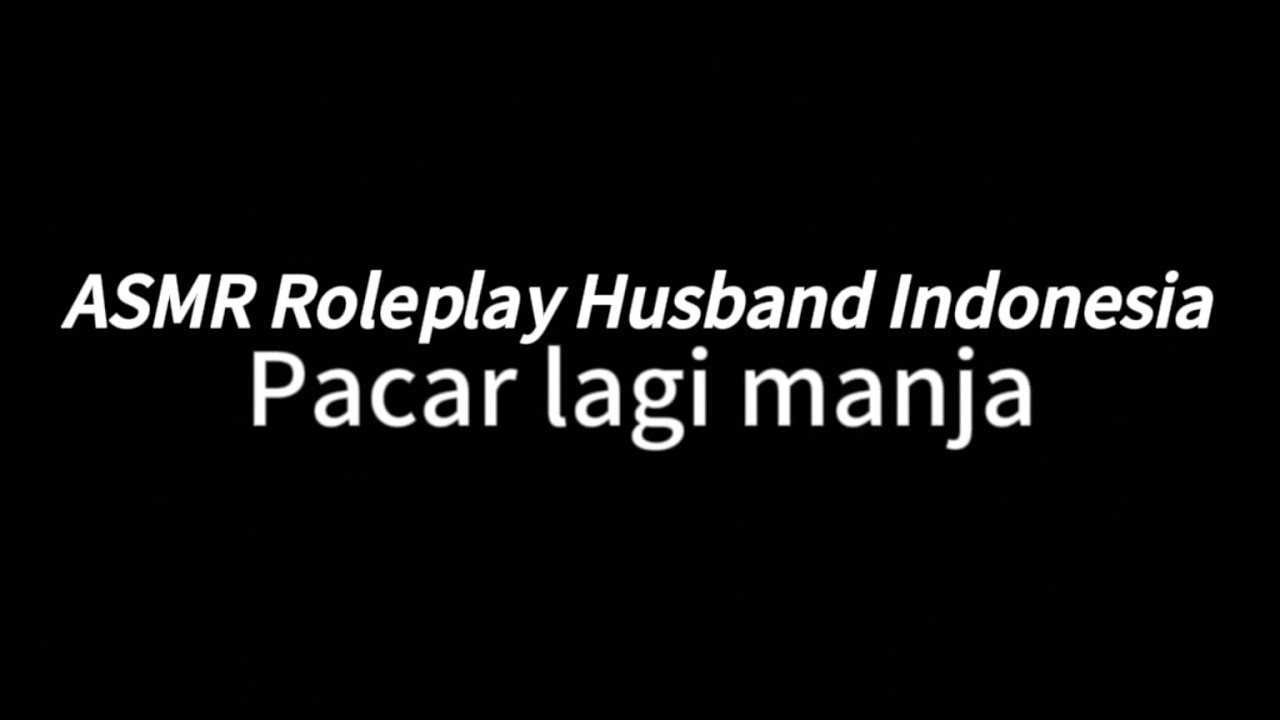 Sayang aku mau peluk | ASMR ROLEPLAY HUSBAND INDONESIA