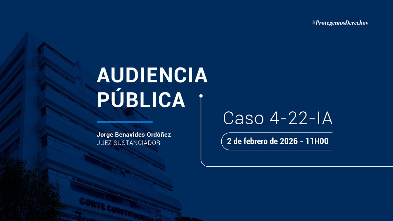 Audiencia Pública Caso No. 4-22-IA