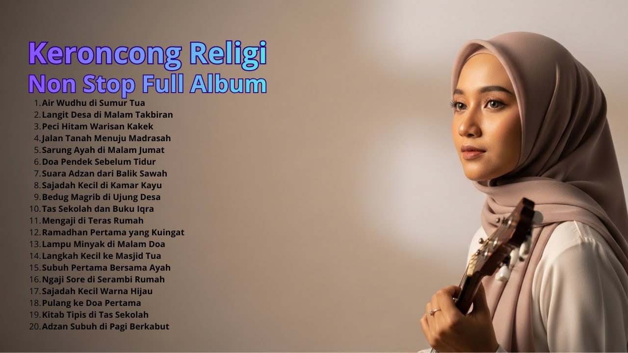 ✨ Keroncong Religi Penuh Hikmah | Masa Kecil yang Membekas, Iman yang Teguh