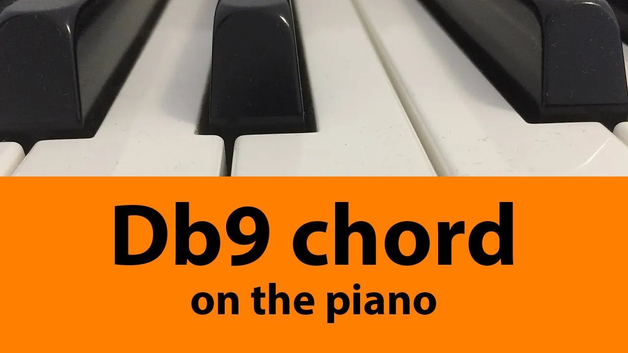 Db9 or the piano or Db dominant Ninth Chord On Piano