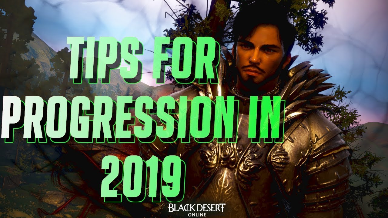 BDO - Tips for Progression in 2019