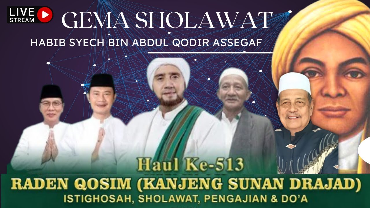 HAUL AKBAR SUNAN DRAJAT | GEMA SHOLAWAT bersama habib syech bin abdul qodir assegaf