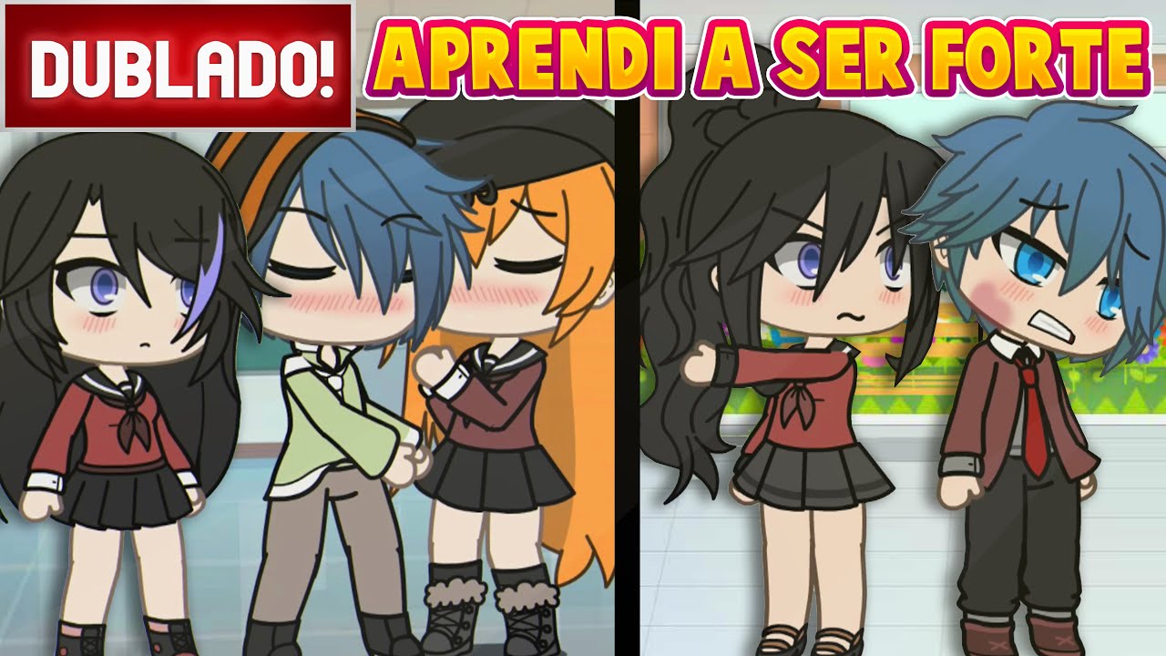 [ DUBLADO ] APRENDI a ser FORTE | Mini Filme GACHA LIFE