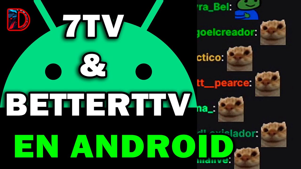 7TV & BetterTTV en Android FACILITO
