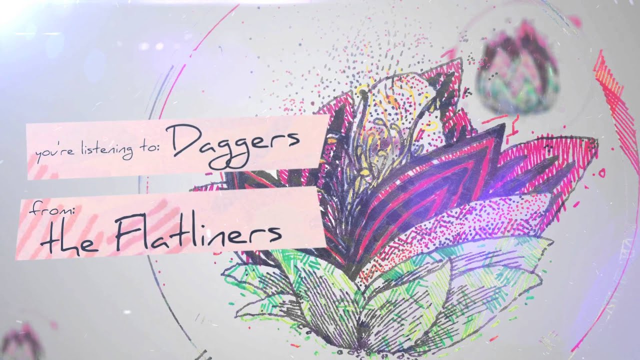 The Flatliners - Daggers