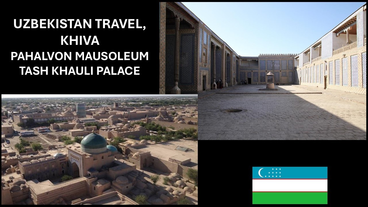 TASH KHAULI PALACE & PAHVLON MAKHMOUD MAUSOLEUM