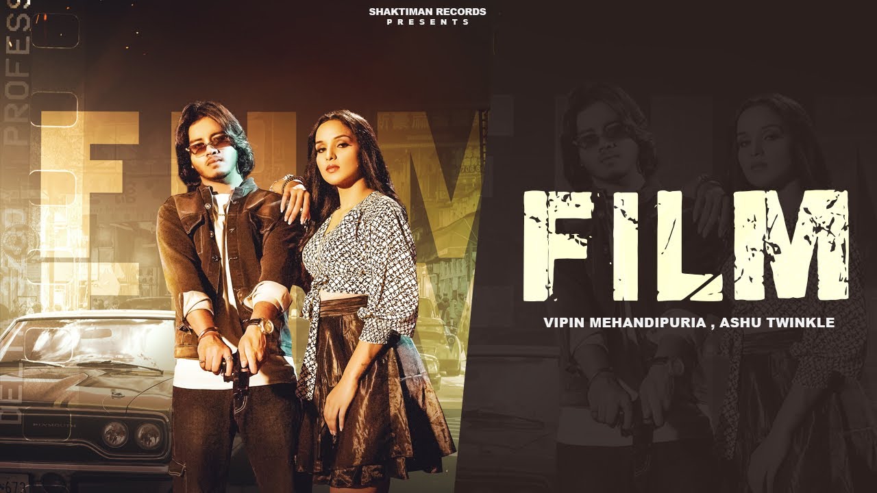 FILM (official video) Vipin mehandipuria, Babu saini, Ashu twinkle, Ishita | New Haryanvi Song 2023