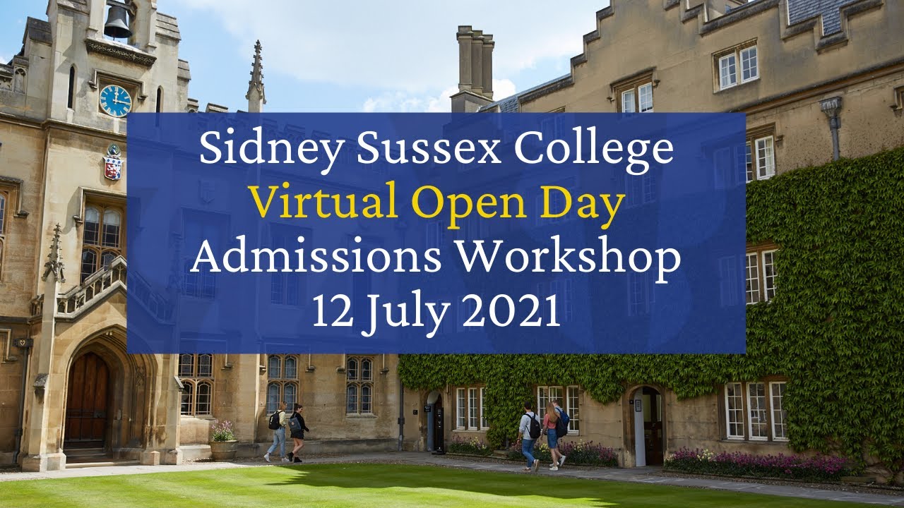 Sidney Sussex College Virtual Open Day: Admissions Workshop (12 July 2021)
