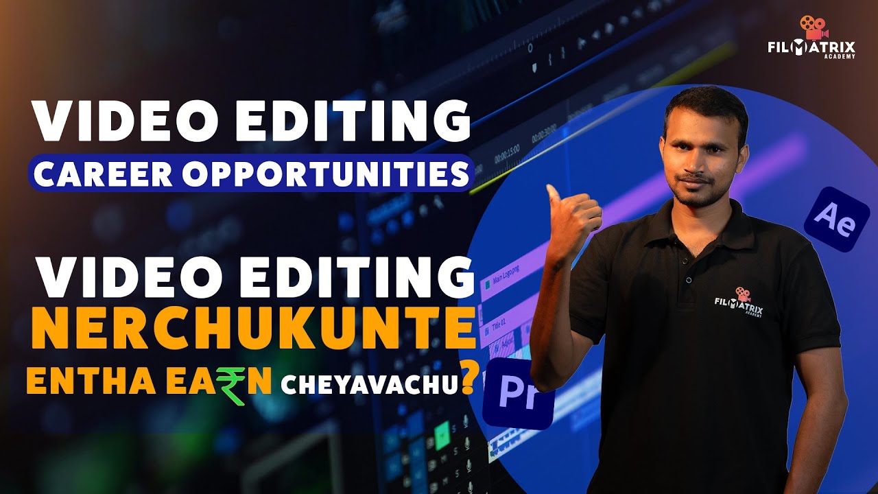 Video Editing Career in Telugu | Best Jobs & Opportunities for Beginners