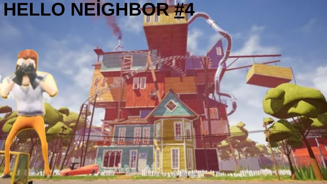 İŞLER İYİCE KARIŞIYOR !! | HELLO NEİGHBOR #4