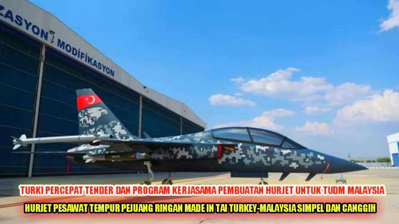 Turki Rancang Bekal Pesawat Pejuang Ringan Hurjet Turkey Untuk TUDM Malaysia
