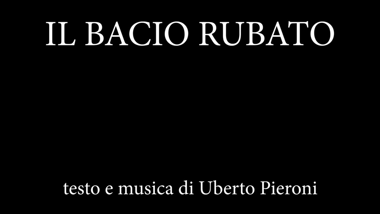 Uberto Pieroni: Il bacio rubato