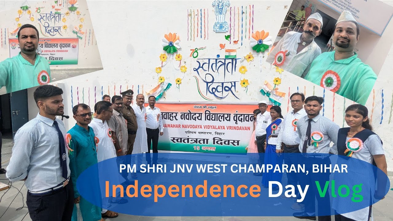 Independence Day Special Vlog || Navodaya Vidyalaya Mein Cultural festival  || #jnv  West Champaran