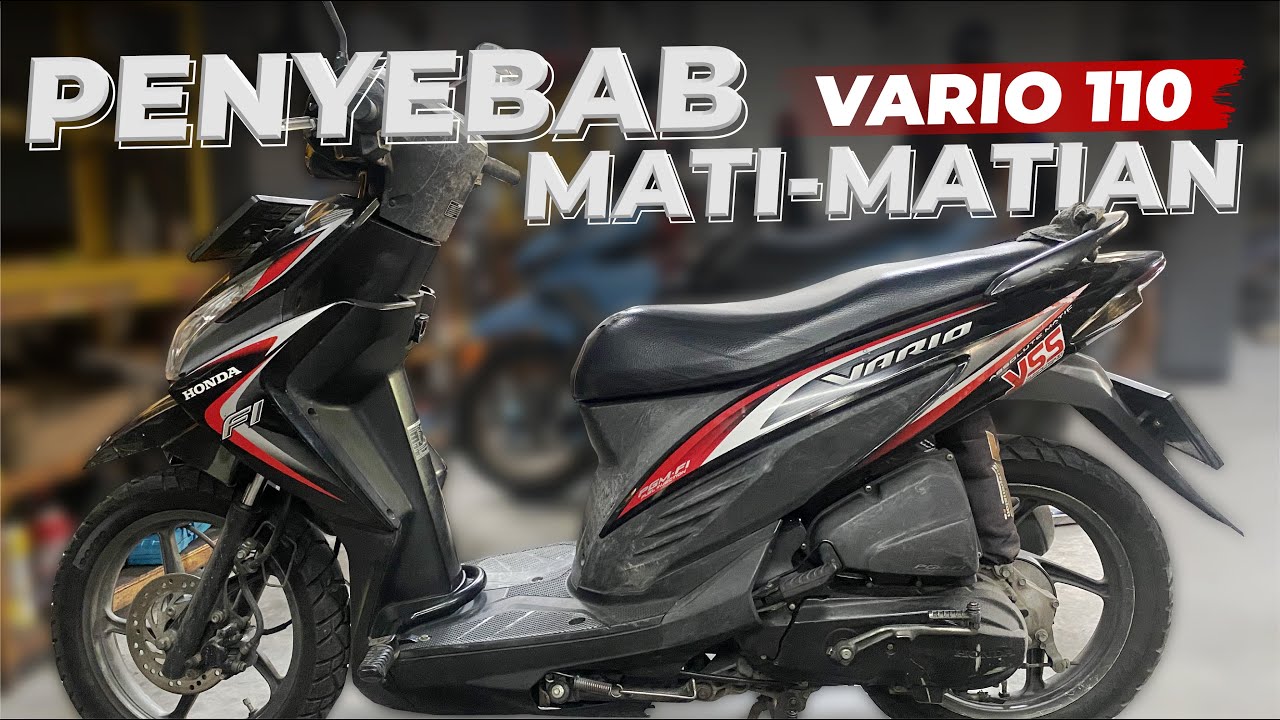 Motor VARIO 110 MATI-MATIAN GA NENTU | Penyakit Yang Susah Untuk Diselesaikan