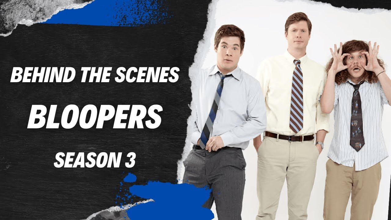 Bloopers - Workaholics (Season 3)