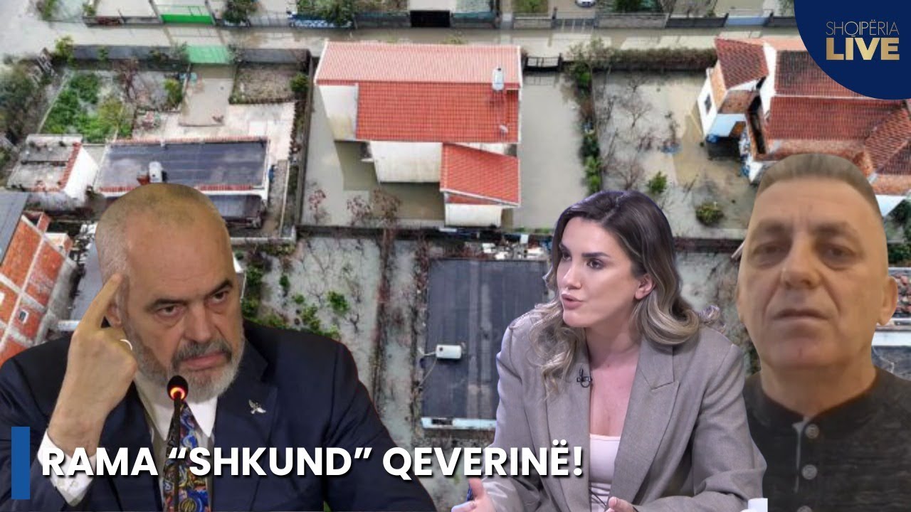 Rama “shkund” Qeverinë! Nesër mbledhje urgjente, Shqipëria nën ujë - Shqipëria Live