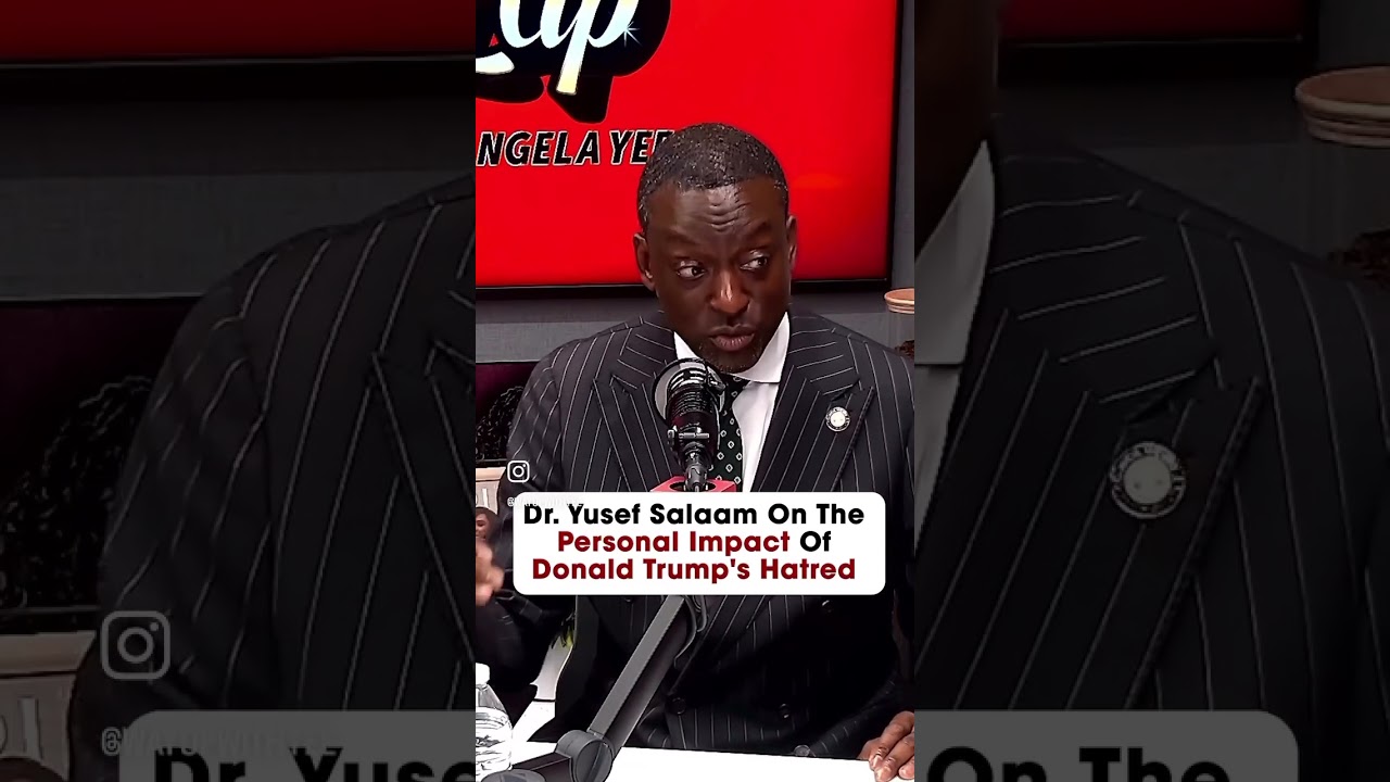 Dr. Yusef Salaam On The Personal Impact Of Donald Trump's Hatred