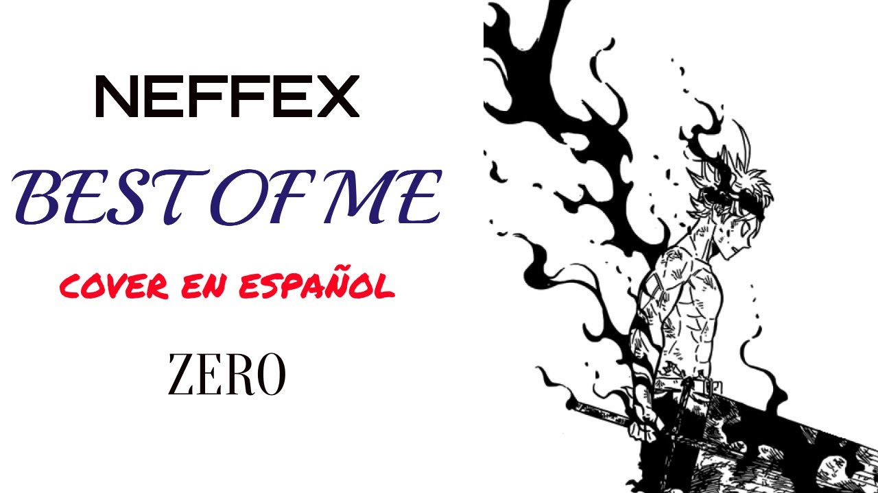 NEFFEX - BEST OF ME I COVER EN ESPAÑOL I Zero