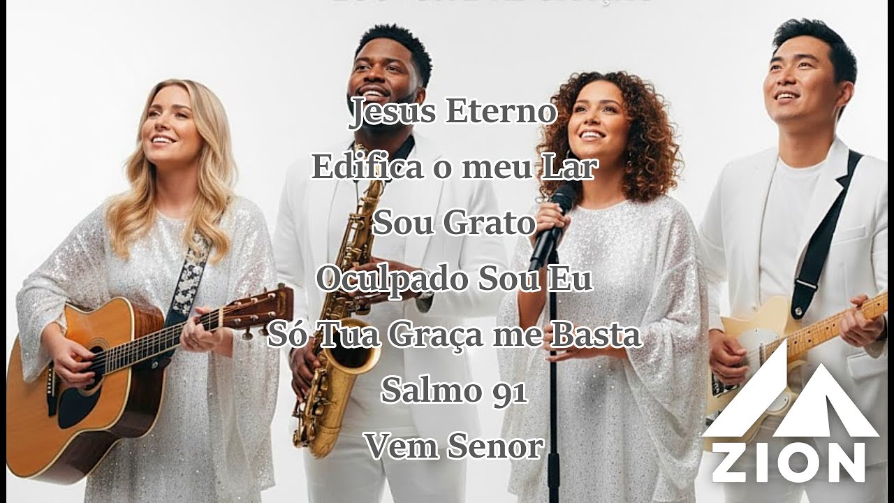 Ministério ZION -As Melhores Música Gospel | Louvores | Coletânea Lançamento