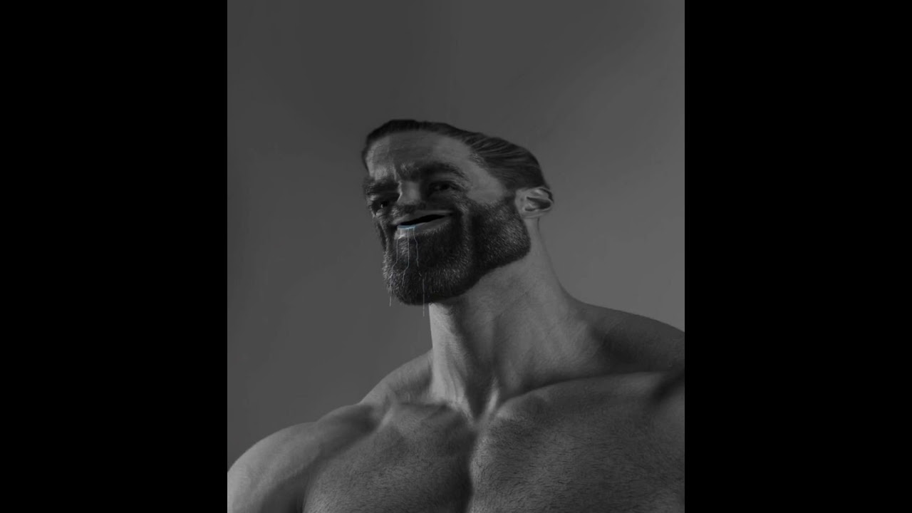 1 minute of goofy giga chad song