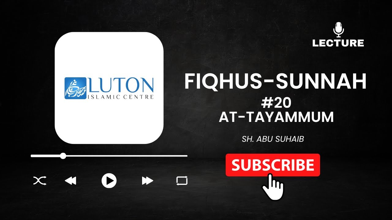 Fiqh-us-Sunnah #20 (31/07/06) - Sh. Abu Suhaib