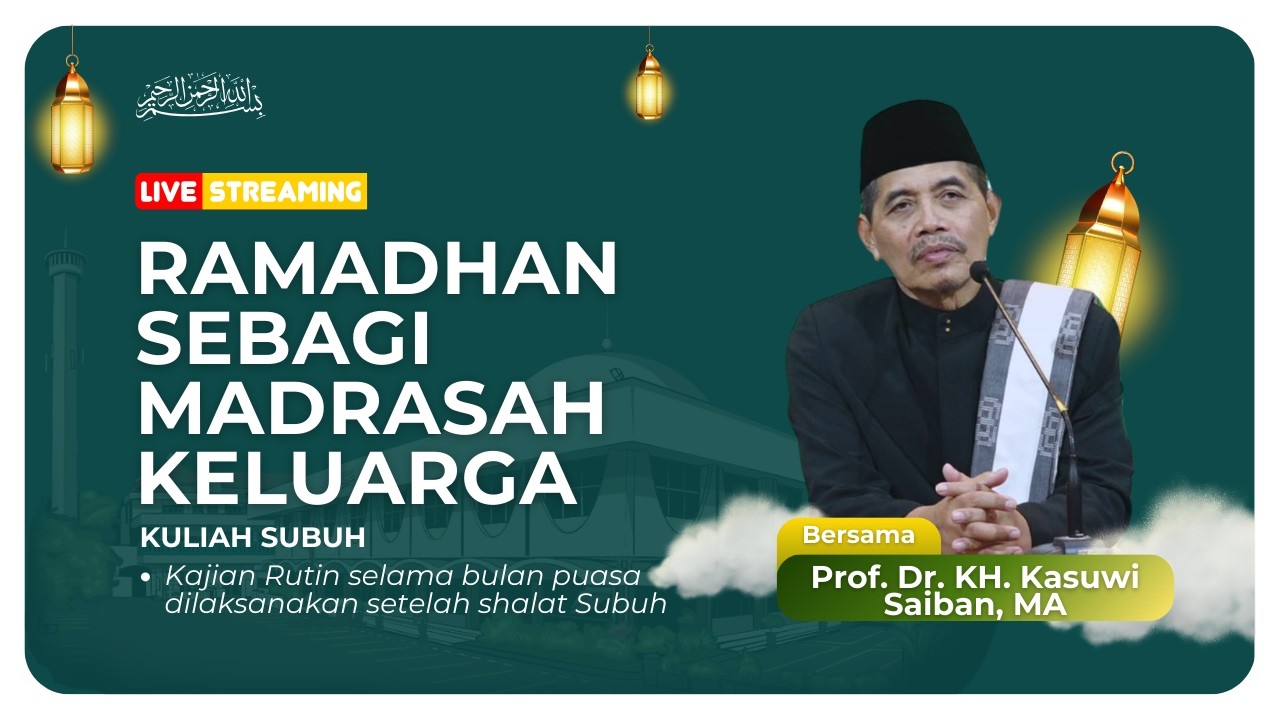 [KULIAH SUBUH] RAMADHAN SEBAGI MADRASAH KELUARGA - 24 FEB 2026