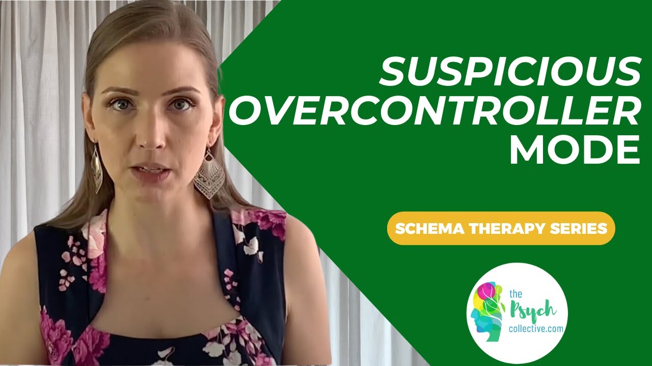 Suspicious Overcontroller / Schema Mode Therapy