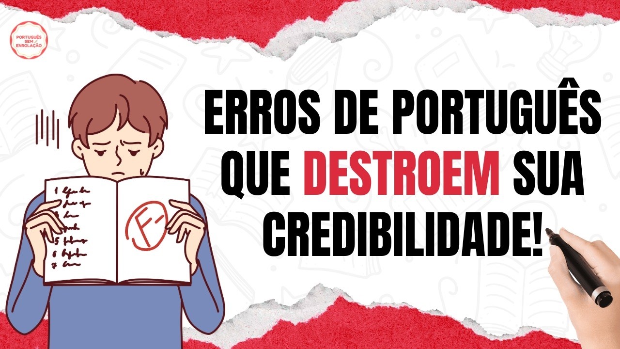 5 Erros de Português que Podem Te Fazer Perder Credibilidade!