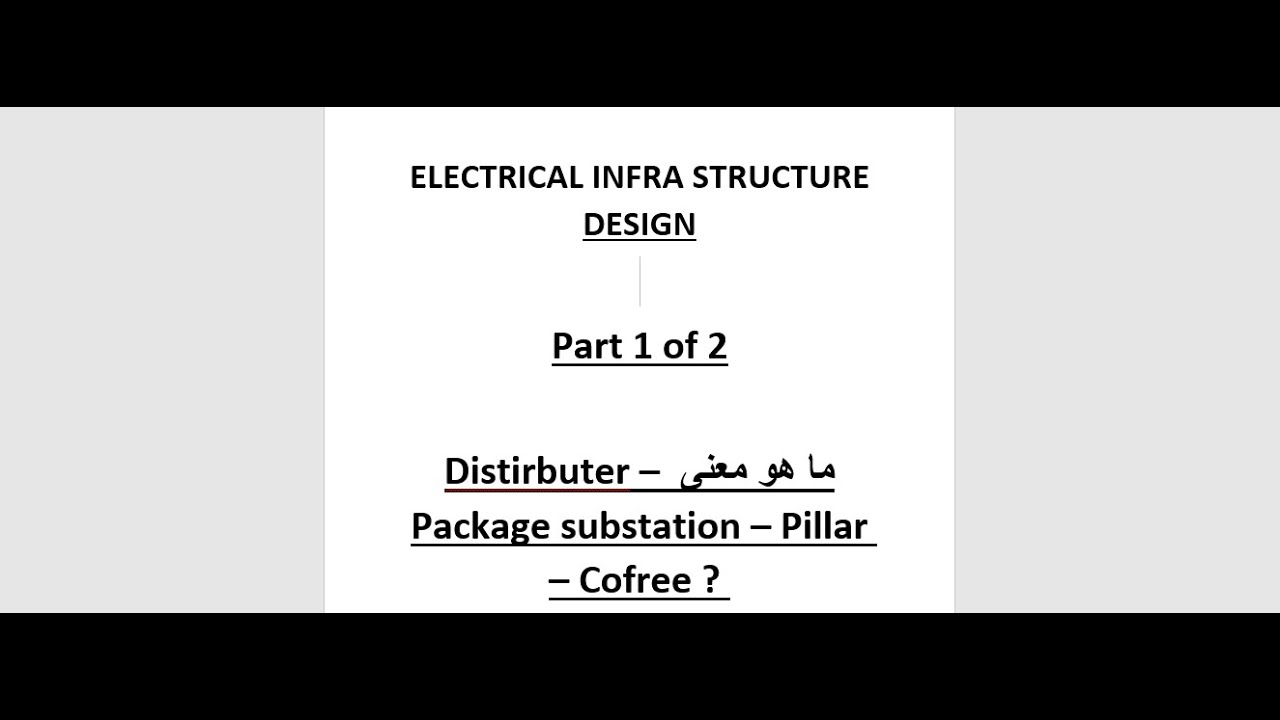 Electrical infra structure design ( Part 1 of 2 )