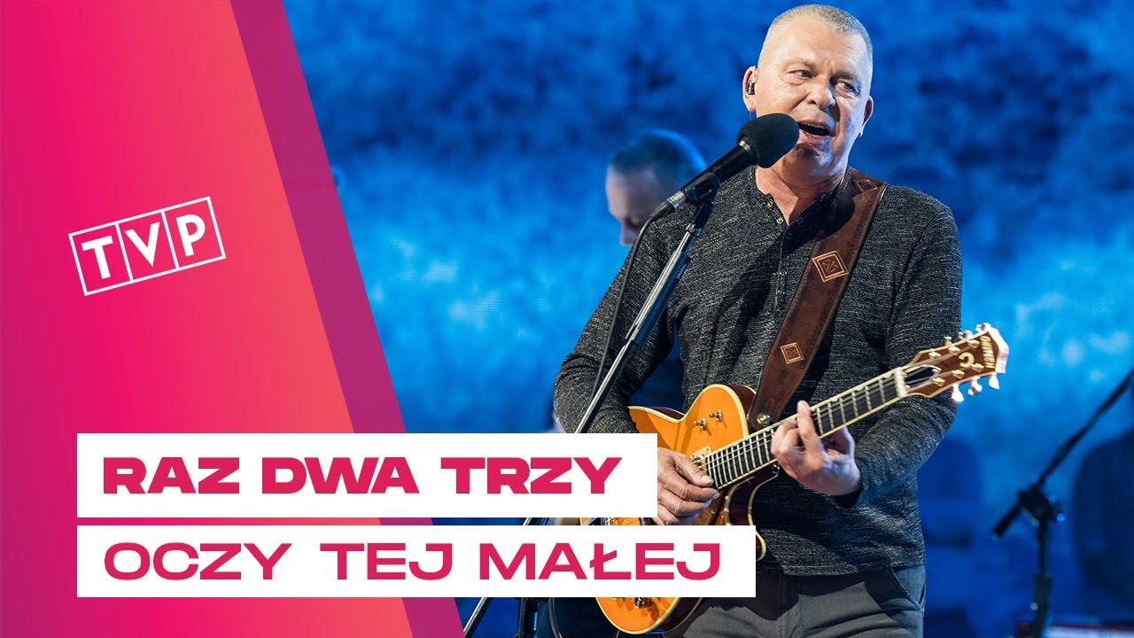 Raz Dwa Trzy - Oczy Tej Małej || Muzyka na Dobry Wiecz&oacute;r
