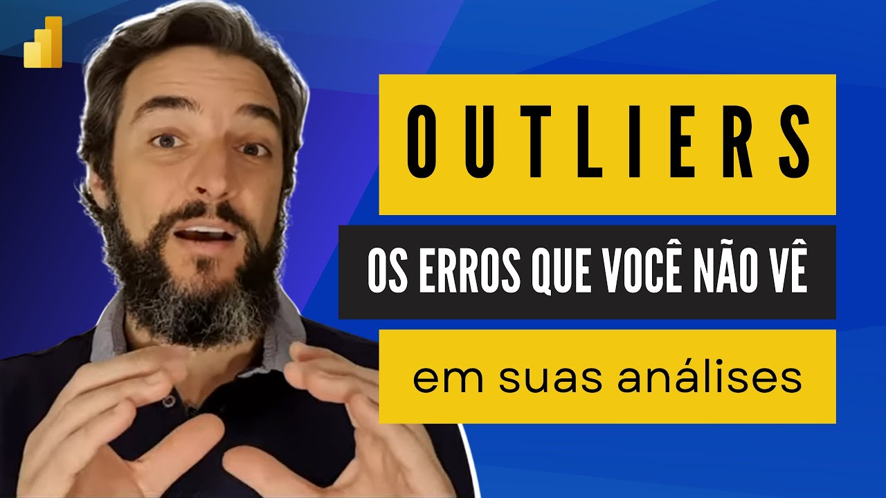 Outliers e Power BI - Os erros que você nem vê em suas análises (ou o insight que você procura)