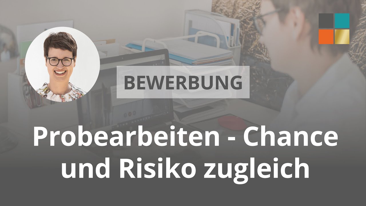 BEWERBUNG: Probearbeiten - Chance und Risiko zugleich