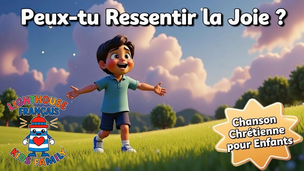 Peux-tu Ressentir la Joie ? | Chanson Chrétienne pour Enfants | Lighthouse Kids Family– Français