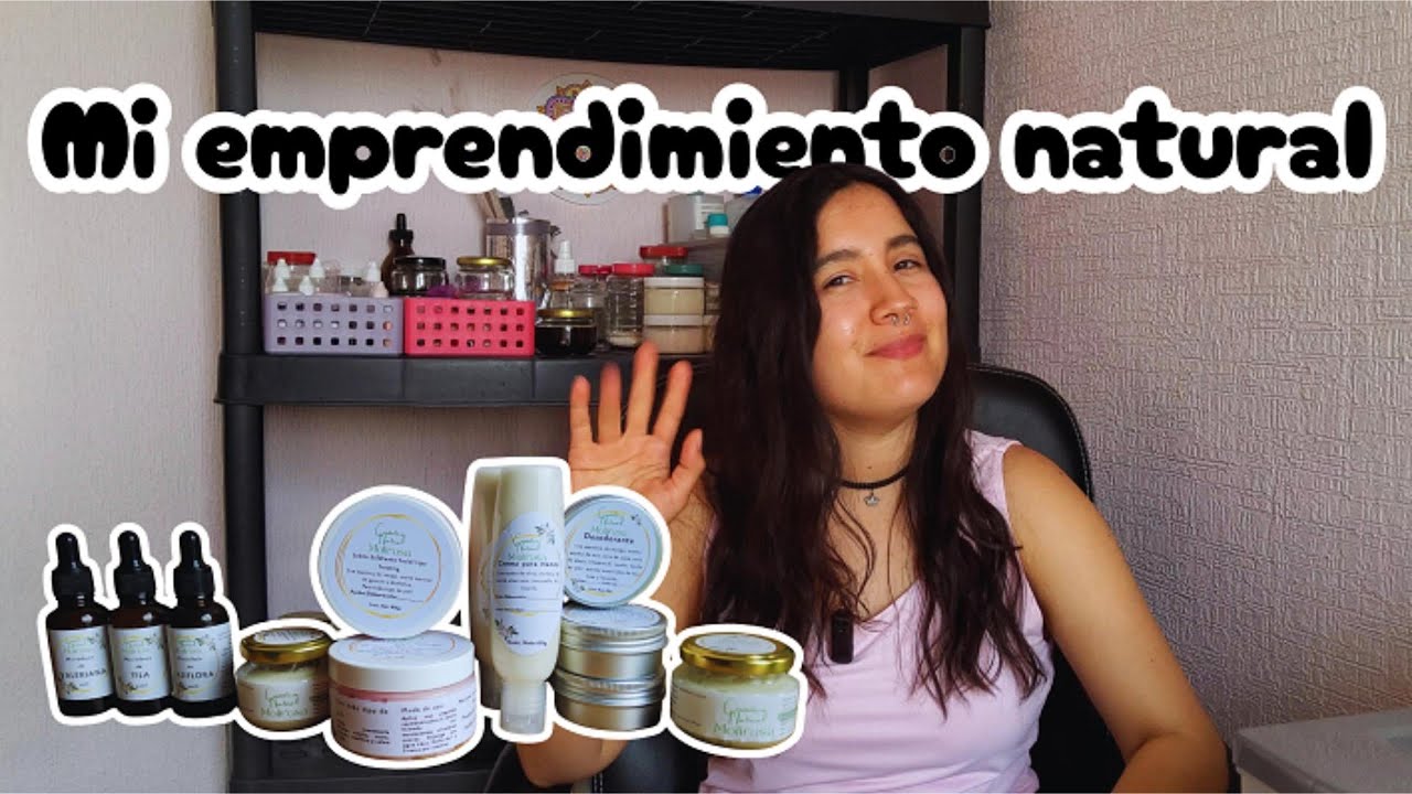 Cómo inicié mi emprendimiento de cosmética natural | Paso a paso