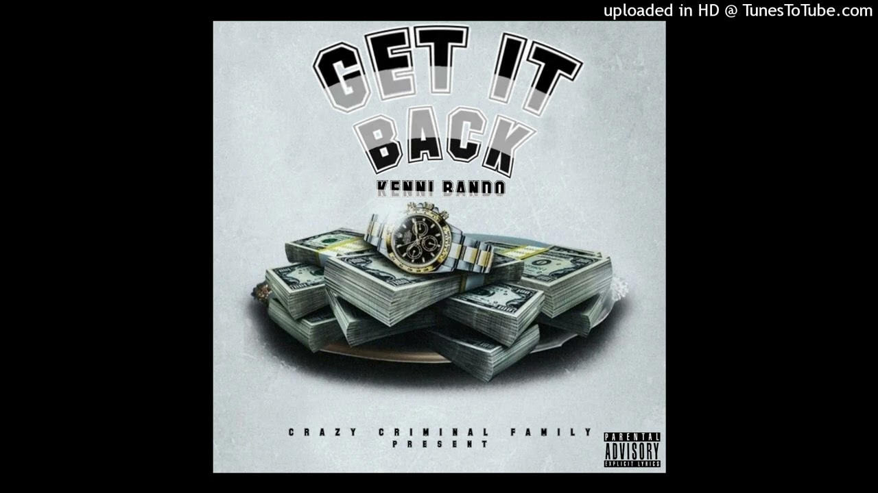 Kenni Bando - GET IT BACK(Official Audio)
