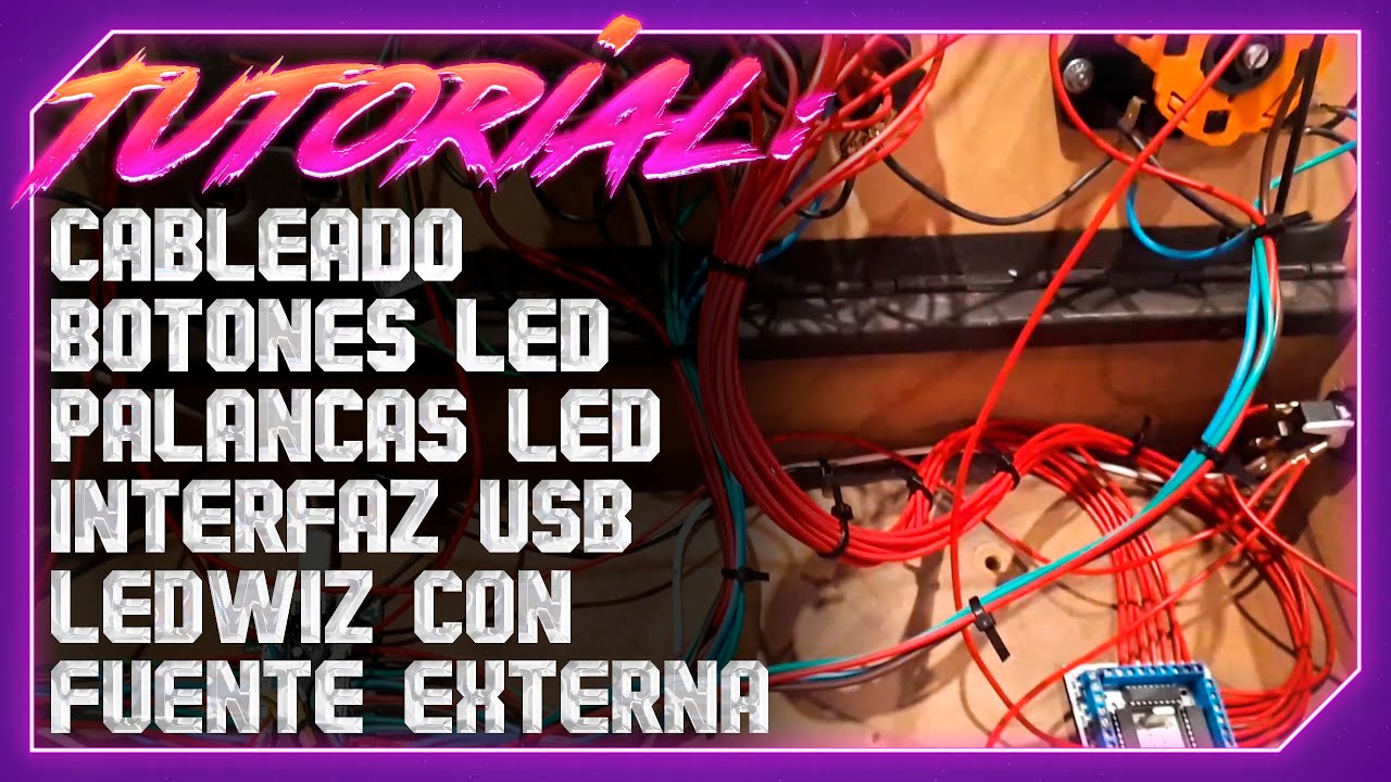 DESASTRE - Interfaz Ledwiz - Fuente externa - Cableado - Botones luz led - Taller Arcade y Pinball.