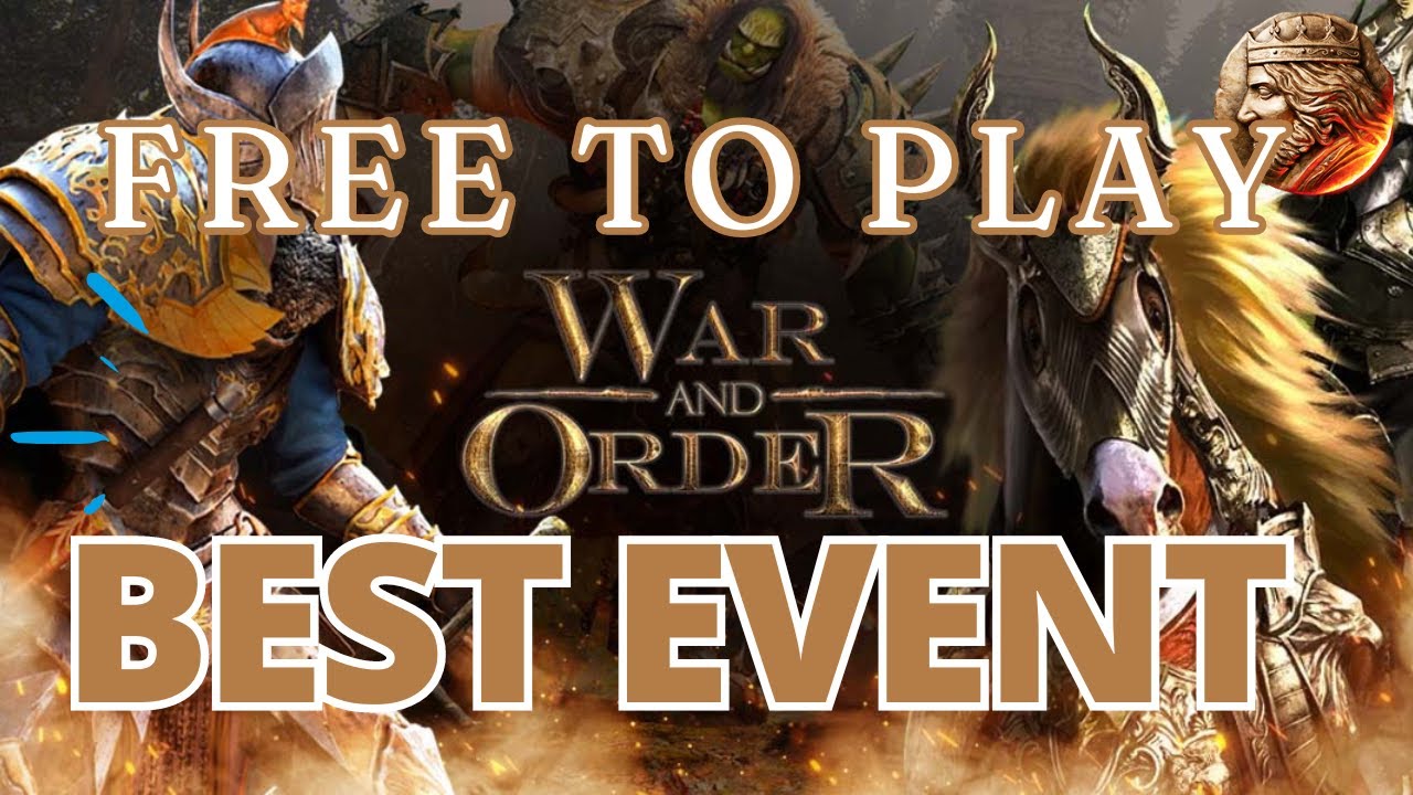 War and Order  | The Best War and Order Event for Free to Play Players!