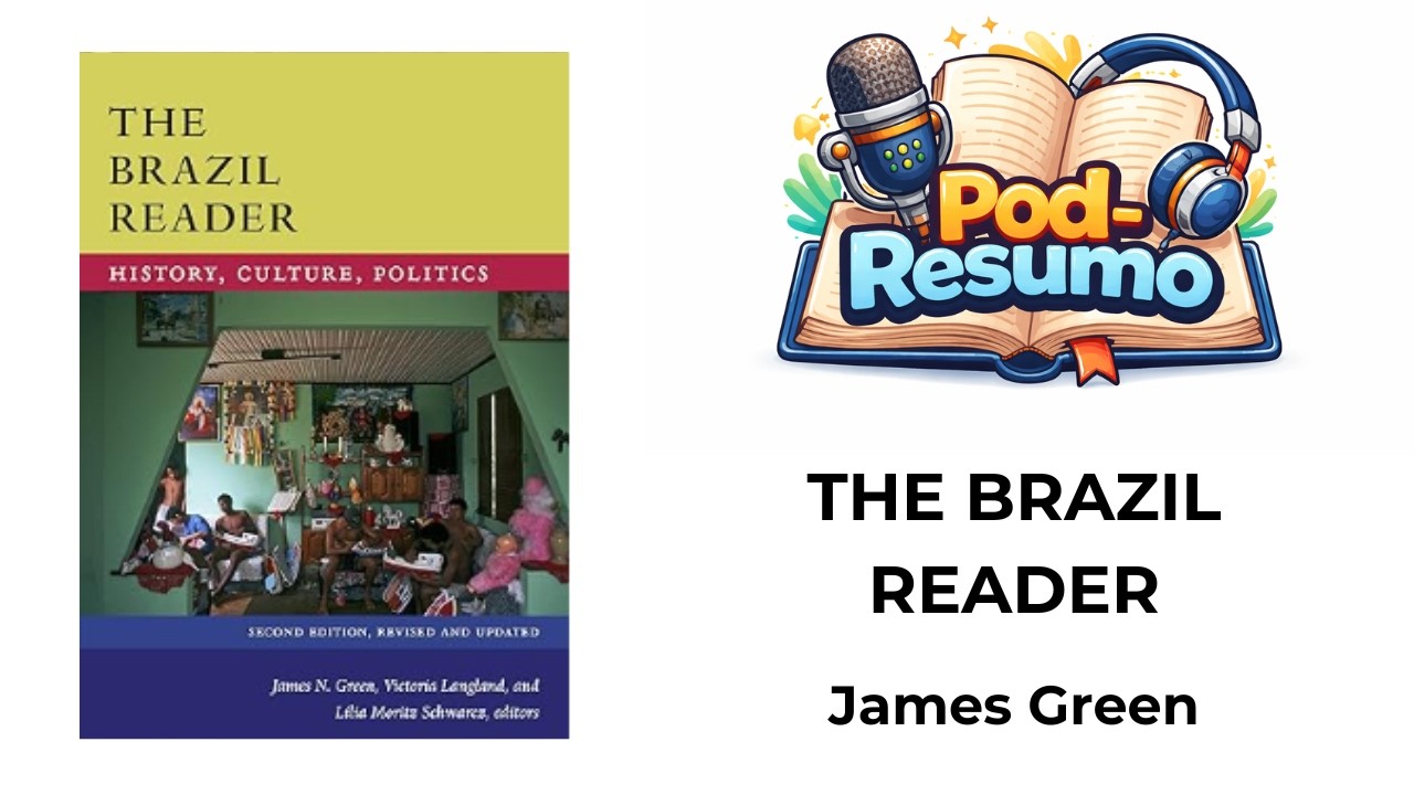 #127 - The Brazil Reader History, Culture, Politics - James Green