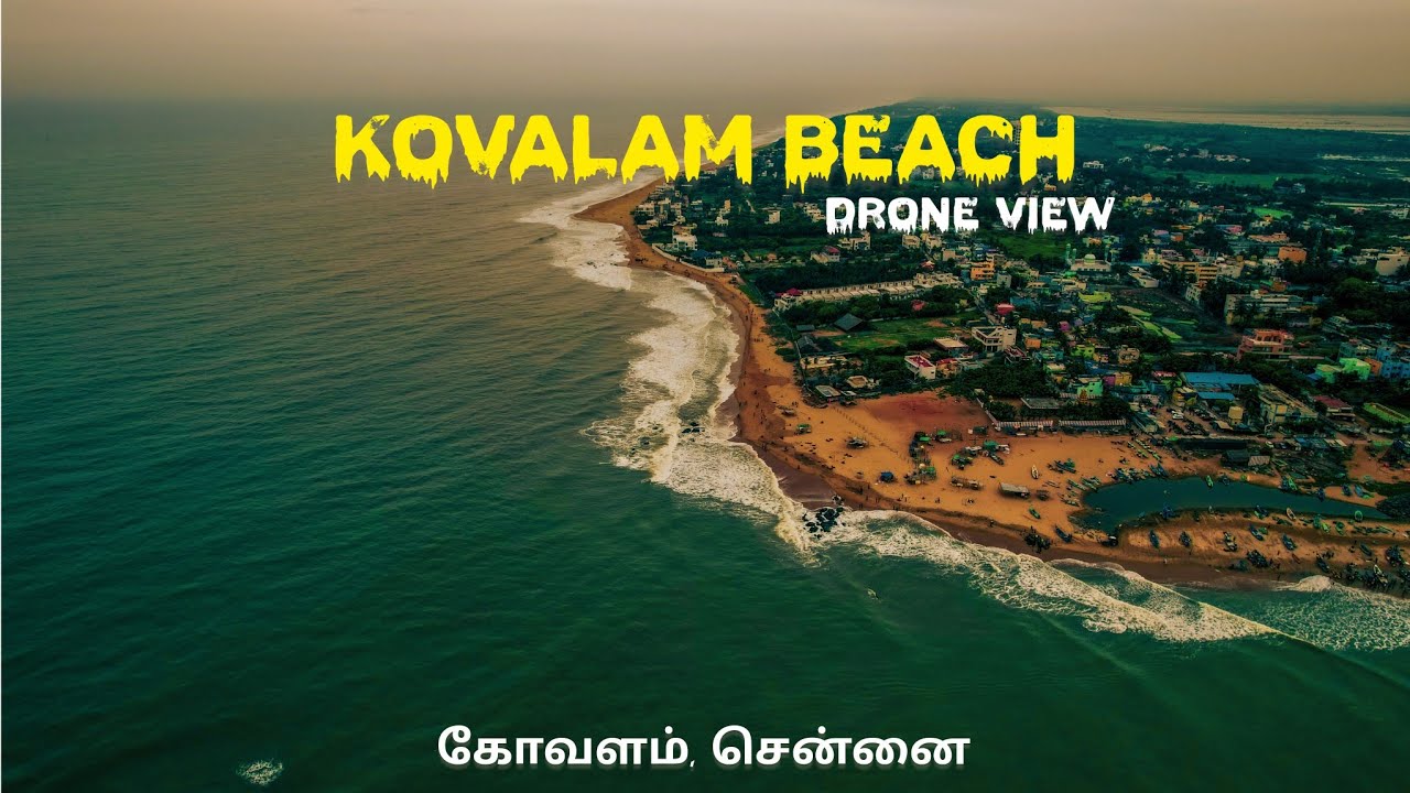 Kovalam Drone Shots | ECR Chennai - Mamallapuram | Trivandrum Kovalam Beach | Marina Beach Aerial