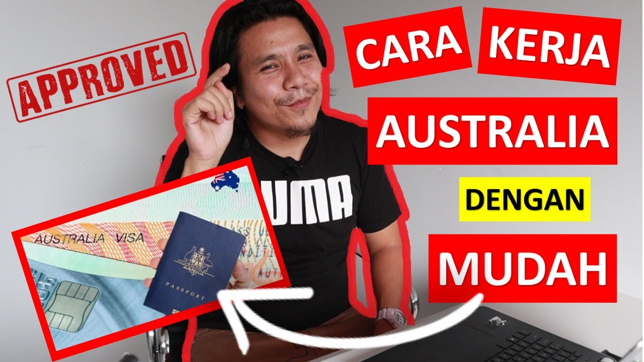 CARA NAK KERJA DI AUSTRALIA DENGAN MUDAH DAN SAH!!!