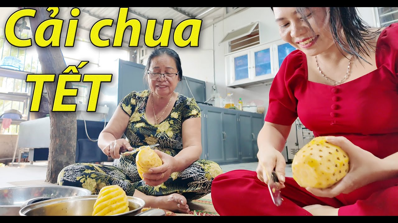 Mẹ chồng làm củ cải chua ăn tết [Nam Việt]