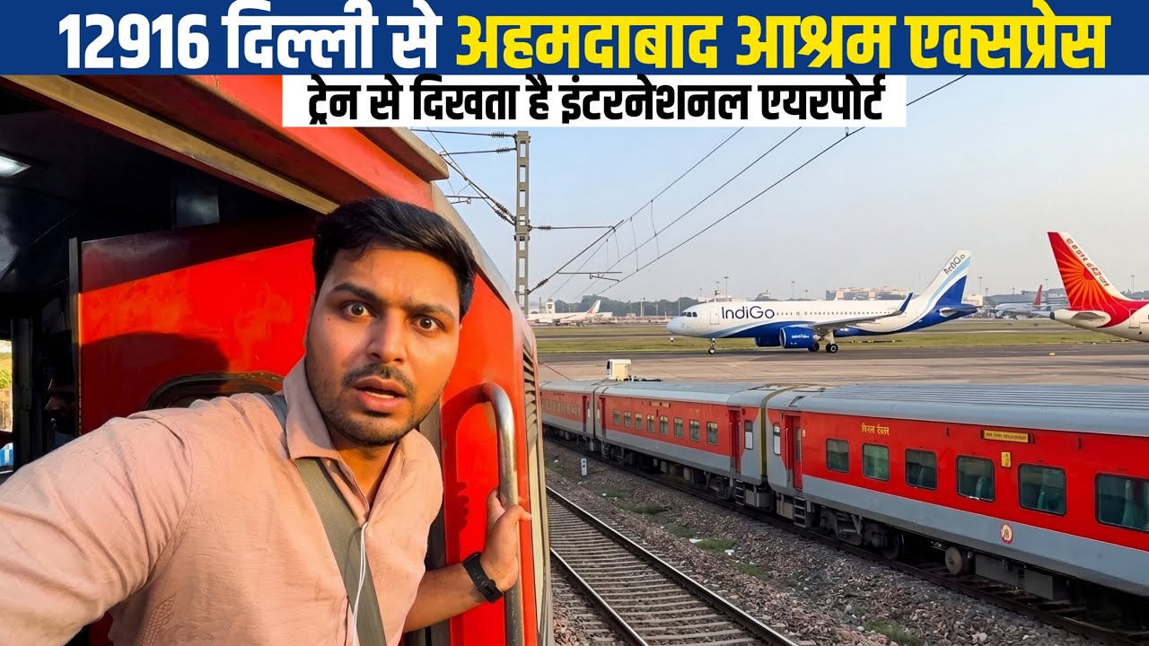 Delhi to Ahmedabad Journey in Ashram Express Train